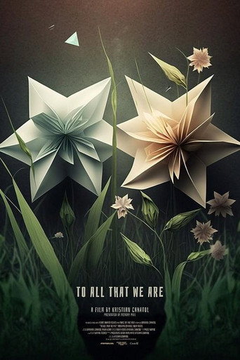 Movie poster for To All That We Are (2022)