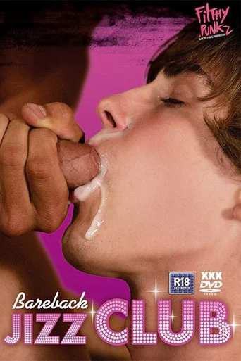 Movie poster for Bareback Jizz Club (2007)