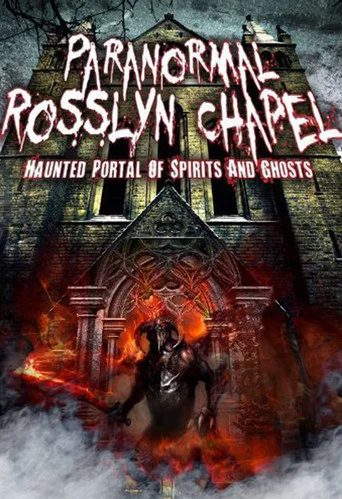 Movie poster for Paranormal Rosslyn Chapel (2013)