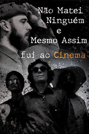 Movie poster for Não matei ninguém e mesmo assim fui ao Cinema (2022)