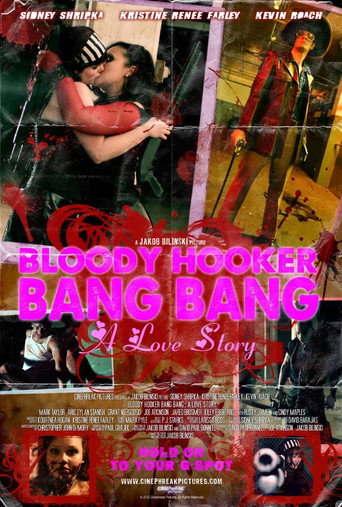 Movie poster for Bloody Hooker Bang Bang: A Love Story (2012)