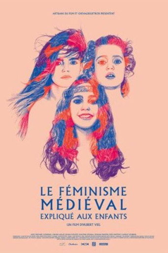 Movie poster for Le féminisme médiéval expliqué aux enfants (2015)