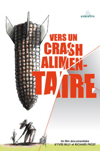 Movie poster for Vers un crash alimentaire (2008)