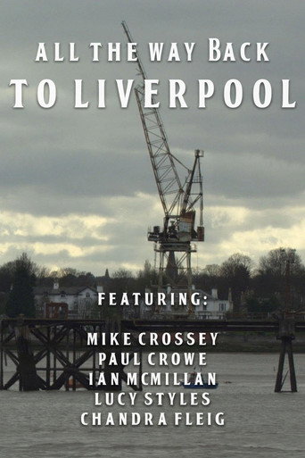 Movie poster for All the Way Back to Liverpool (2012)