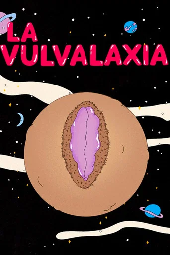 Movie poster for La Vulvalaxia (2022)