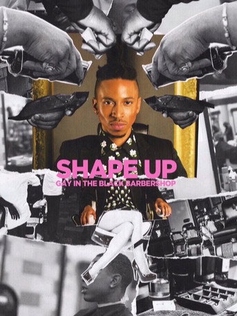 Movie poster for Shape Up: Gay in the Black Barbershop (2017)