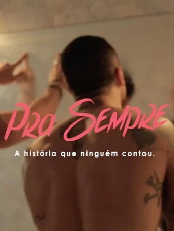 Movie poster for PRA SEMPRE ( A história que ninguém contou )