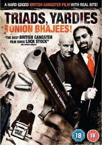 Movie poster for Triads, Yardies & Onion Bhajees! Once Upon A Time In Southall (2003)