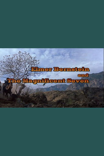 Elmer Bernstein and 'The Magnificent Seven' poster