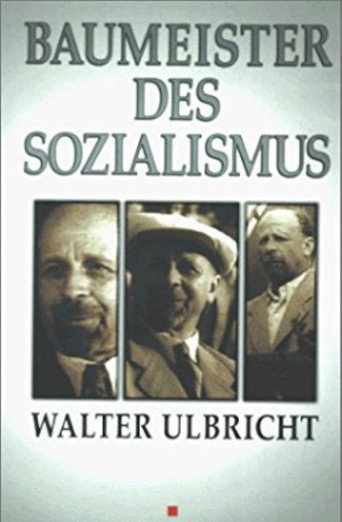 Movie poster for Baumeister des Sozialismus Walter Ulbricht (1953)