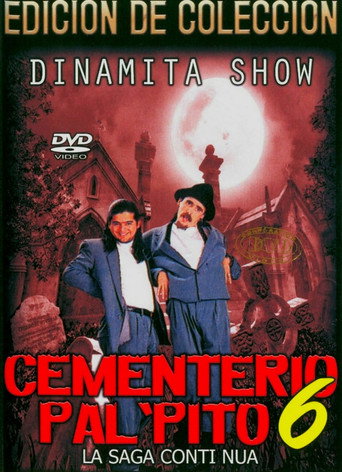 Movie poster for Dinamita Show: Cementerio Pal Pito 6 (1996)