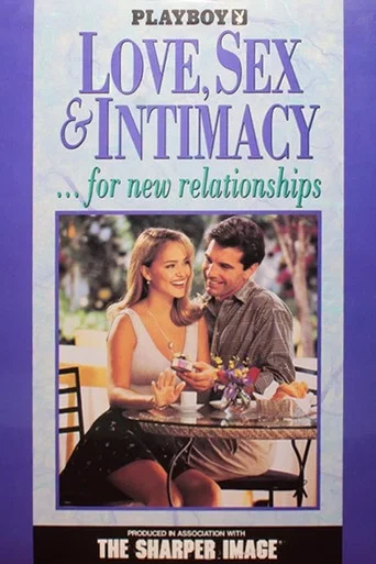 Movie poster for Playboy: Love, Sex & Intimacy... for New Relationships (1994)