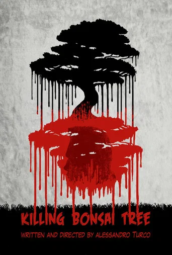Movie poster for Killing Bonsai Tree (2018)