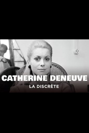 Movie poster for Catherine Deneuve, la discrète : Des « Demoiselles de Rochefort » à « Indochine » (2018)