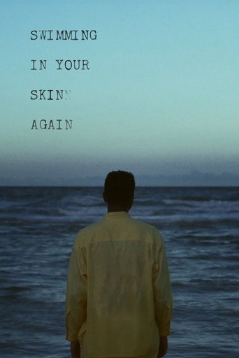 Movie poster for Swimming in Your Skin Again (2015)