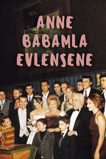 Anne Babamla Evlensene poster