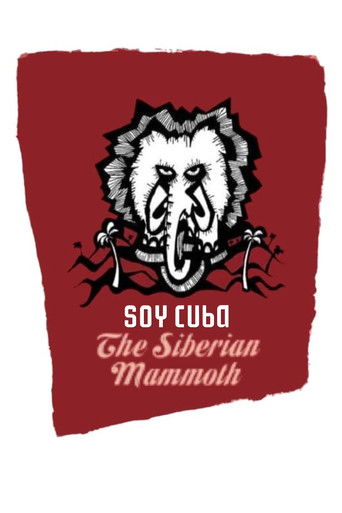 I Am Cuba, the Siberian Mammoth poster