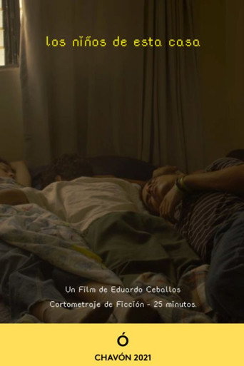 Movie poster for Los niños de esta casa (2021)