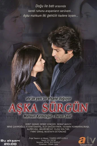 Series poster for Aşka Sürgün (2005)