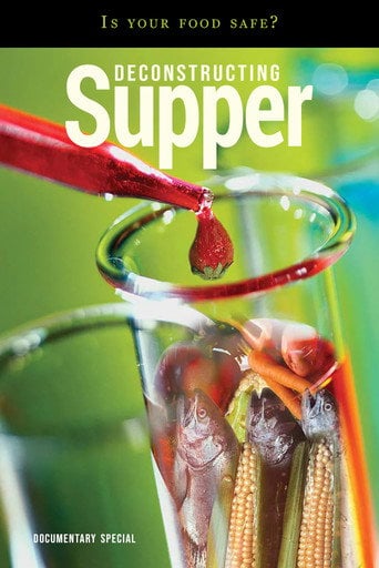 Movie poster for Deconstructing Supper - Is Your Food Safe (2002)