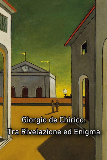 Movie poster for Giorgio de Chirico. Tra Rivelazione ed Enigma (2014)