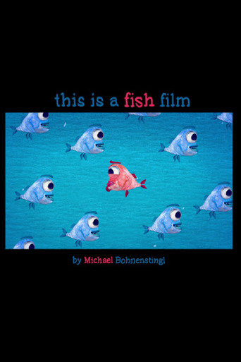 Movie poster for This is a Fish Film (2019)