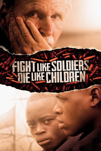 Movie poster for Fight Like Soldiers, Die Like Children (2012)
