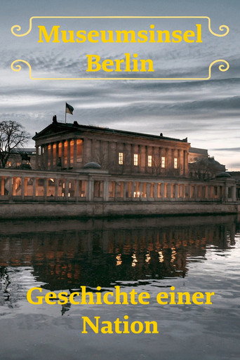Museumsinsel Berlin - Geschichte einer Nation poster