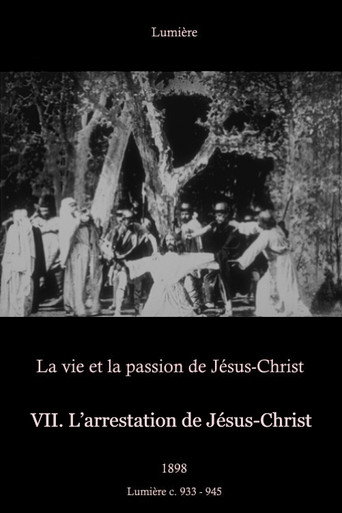 Movie poster for VII: The Arrest of Jesus Christ (1898)