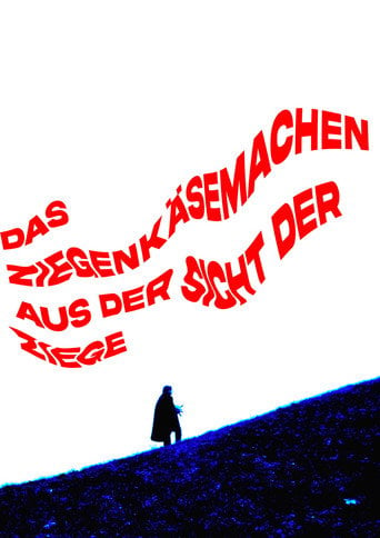 Movie poster for Das Ziegenkäsemachen aus der Sicht der Ziege (2025)