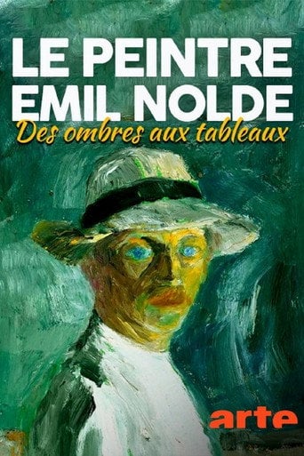 Movie poster for Le peintre Emil Nolde, Des ombres aux tableaux (2021)