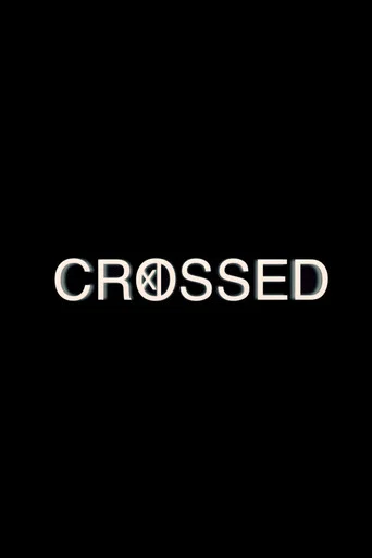 Series poster for Crossed (2013)