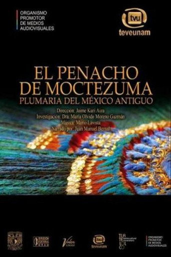Movie poster for El penacho de Moctezuma: plumaria del México antiguo. (2014)