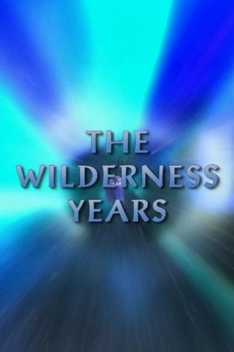 The Wilderness Years poster