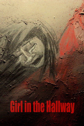Movie poster for Girl in the Hallway (2019)