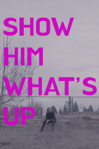 Movie poster for Show Him What's Up (2024)