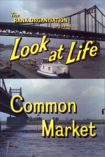 Movie poster for Look at Life: Common Market (1962)