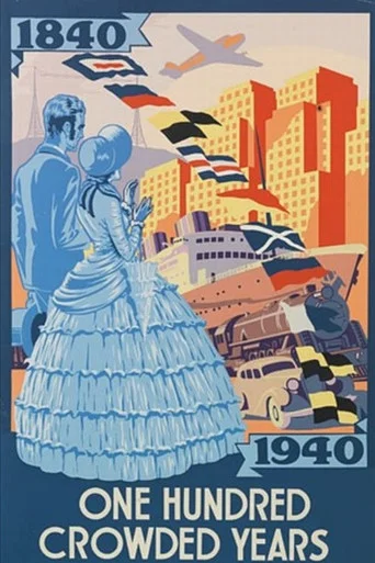 Movie poster for One Hundred Crowded Years: The Centennial Film (1940)