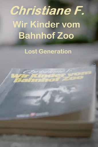 Movie poster for Wir Kinder vom Bahnhof Zoo – Lost Generation (2022)