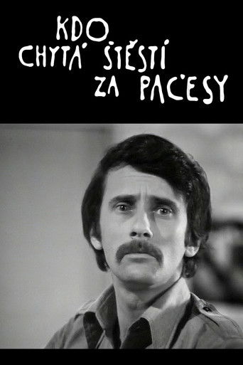 Kdo chytá štěstí za pačesy poster