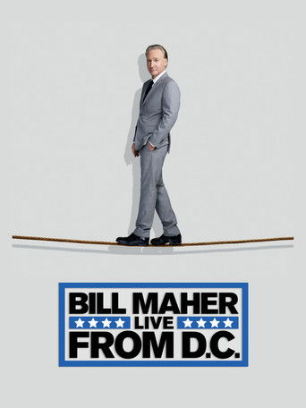 Bill Maher: Live from D.C. poster