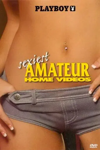 Movie poster for Playboy: Sexiest Amateur Home Videos (2005)