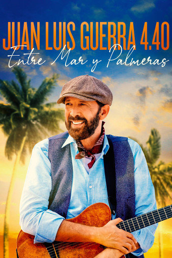 Movie poster for Juan Luis Guerra 4.40: Entre Mar y Palmeras (2021)