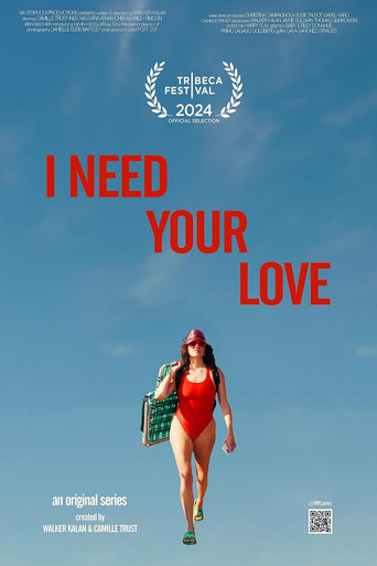 Movie poster for I Need Your Love (2024)