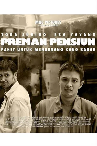 Movie poster for Preman Pensiun: Paket Untuk Mengenang Kang Bahar (2017)