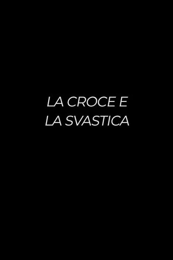 Movie poster for La croce e la svastica (2022)