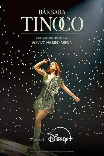 Movie poster for Bárbara Tinoco - A Curta Vida de uma Popstar, Live at MEO Arena (2026)
