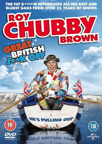Movie poster for Roy Chubby Brown: Great British Jerk Off (2016)