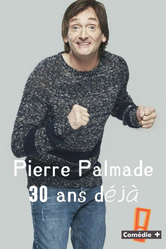 Movie poster for Pierre Palmade 30 ans déjà (2021)