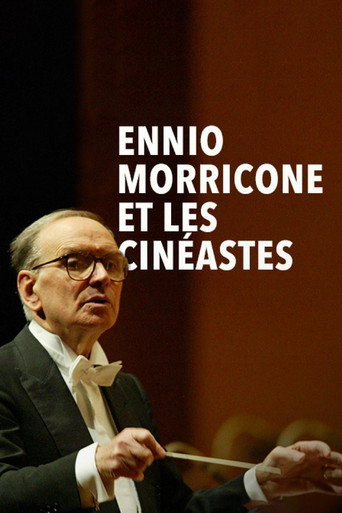 Movie poster for Ennio Morricone et les cinéastes (2014)